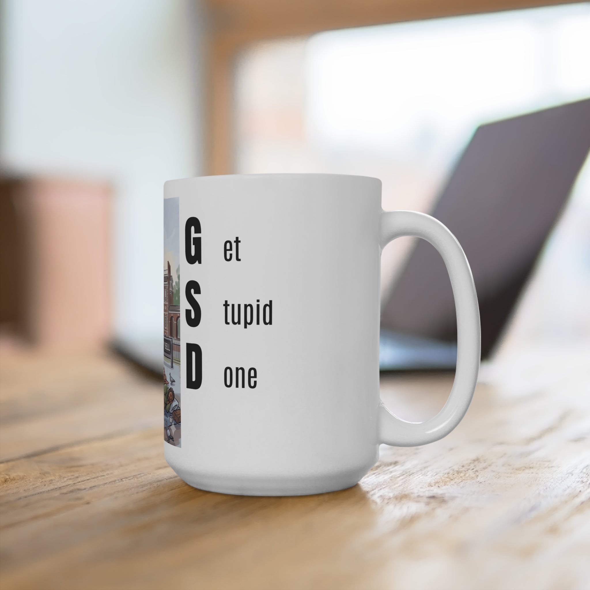 Shapiro - Get Stupid Done - 15oz Ceramic Mug