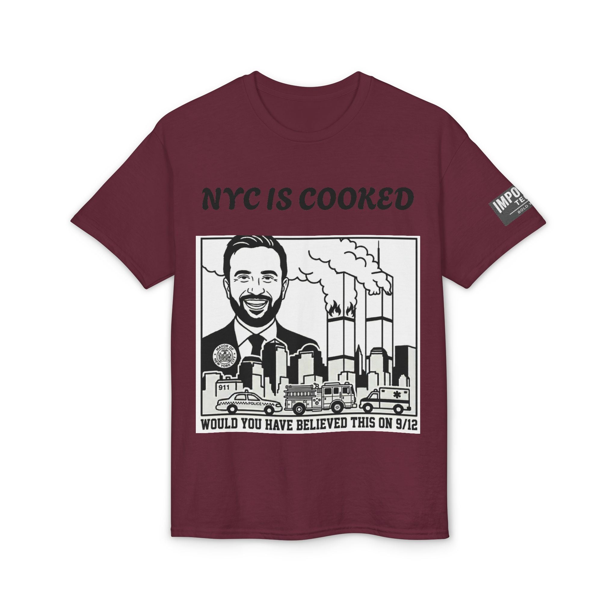 9/12 NYC IS COOKED - Unisex DryBlend® T-Shirt