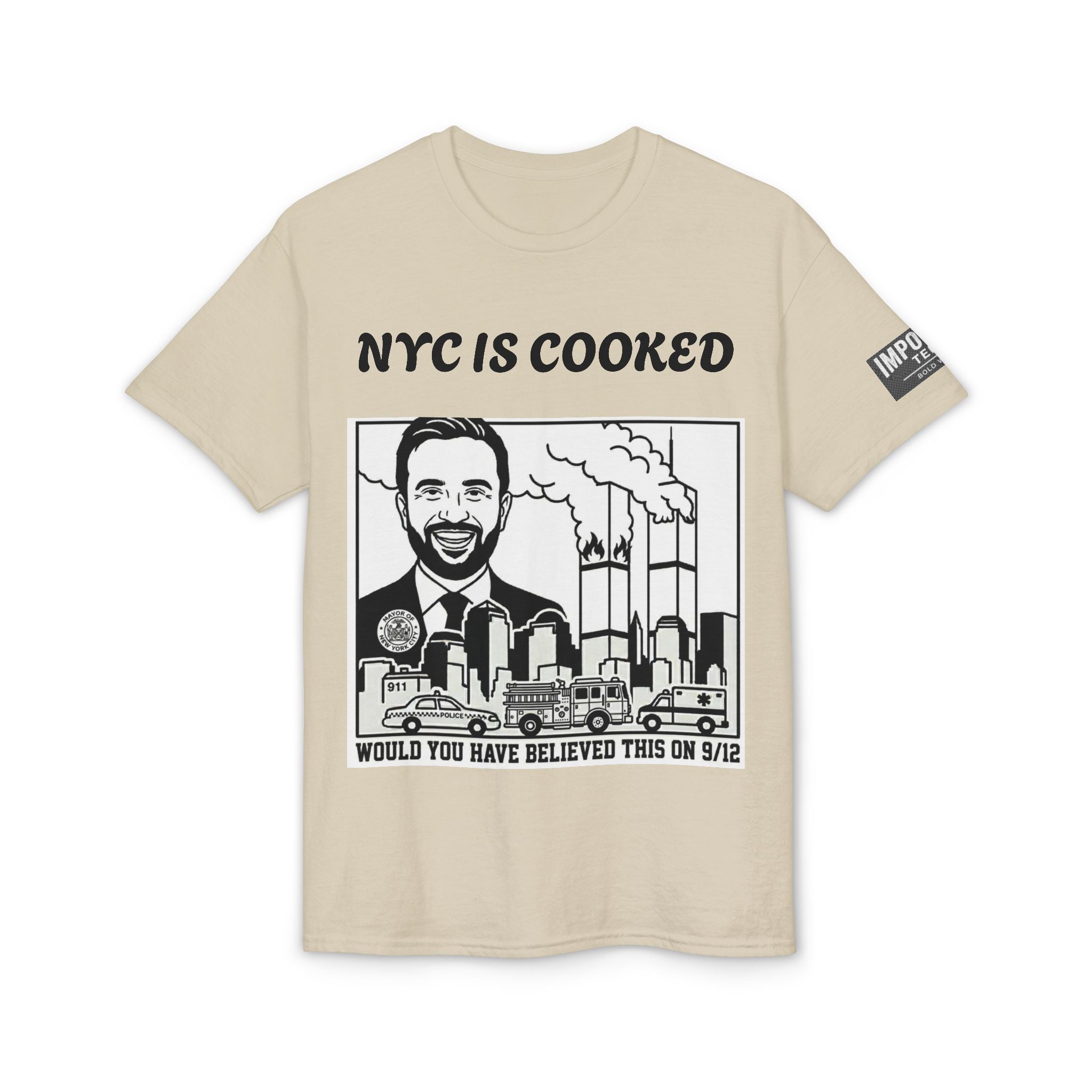9/12 NYC IS COOKED - Unisex DryBlend® T-Shirt
