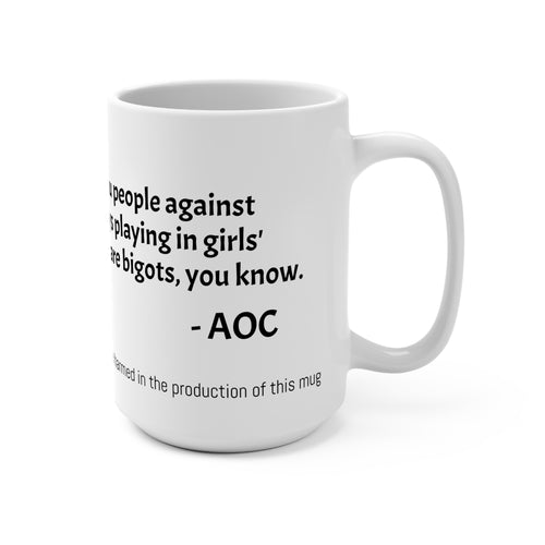 AOC the Ass - Boys in Girls Sports - 15oz Ceramic Mug