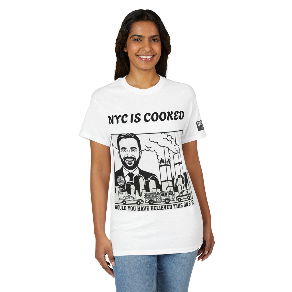 9/12 NYC IS COOKED - Unisex DryBlend® T-Shirt