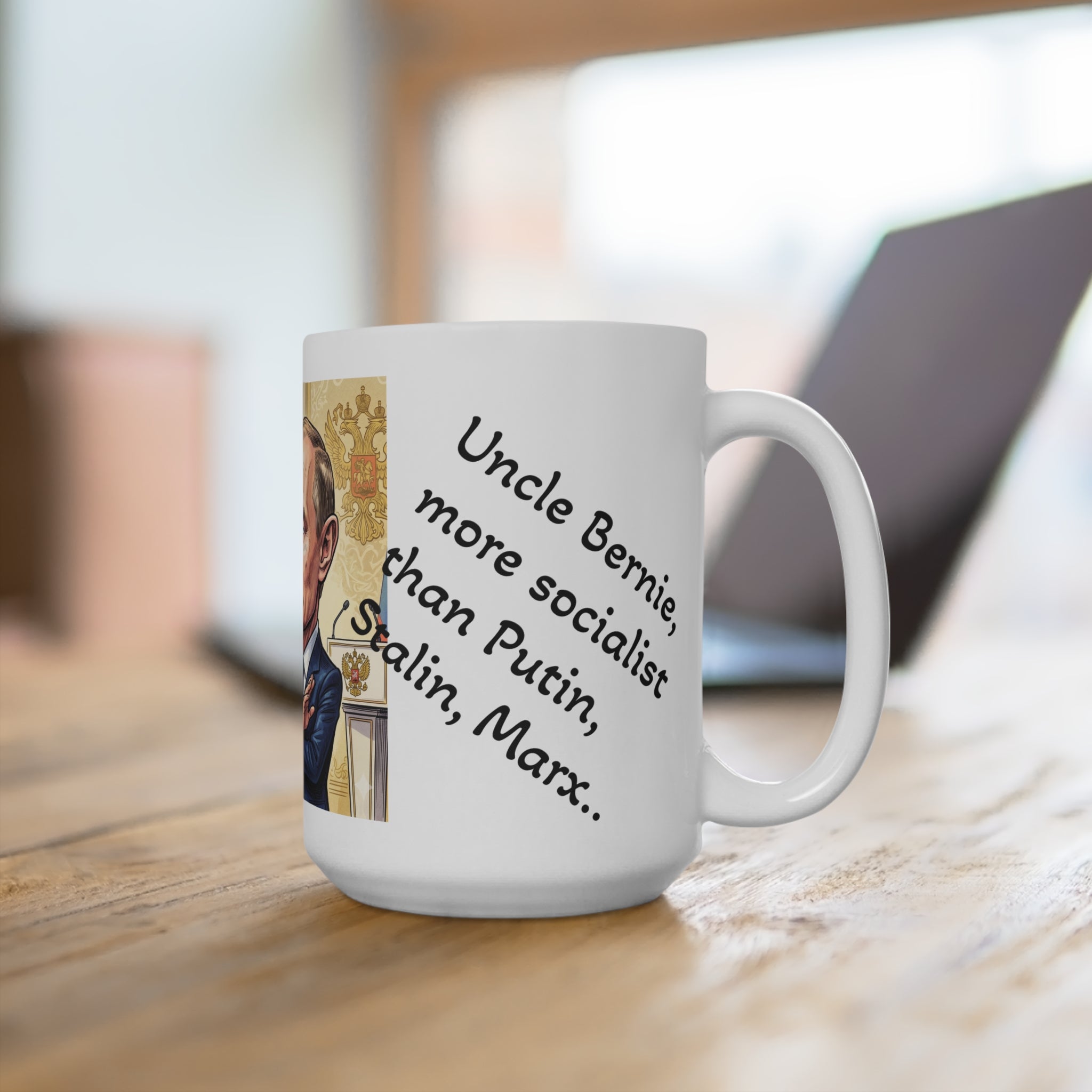 Uncle Bernie - Left of the Left of the Left!!  15oz Ceramic Mug.