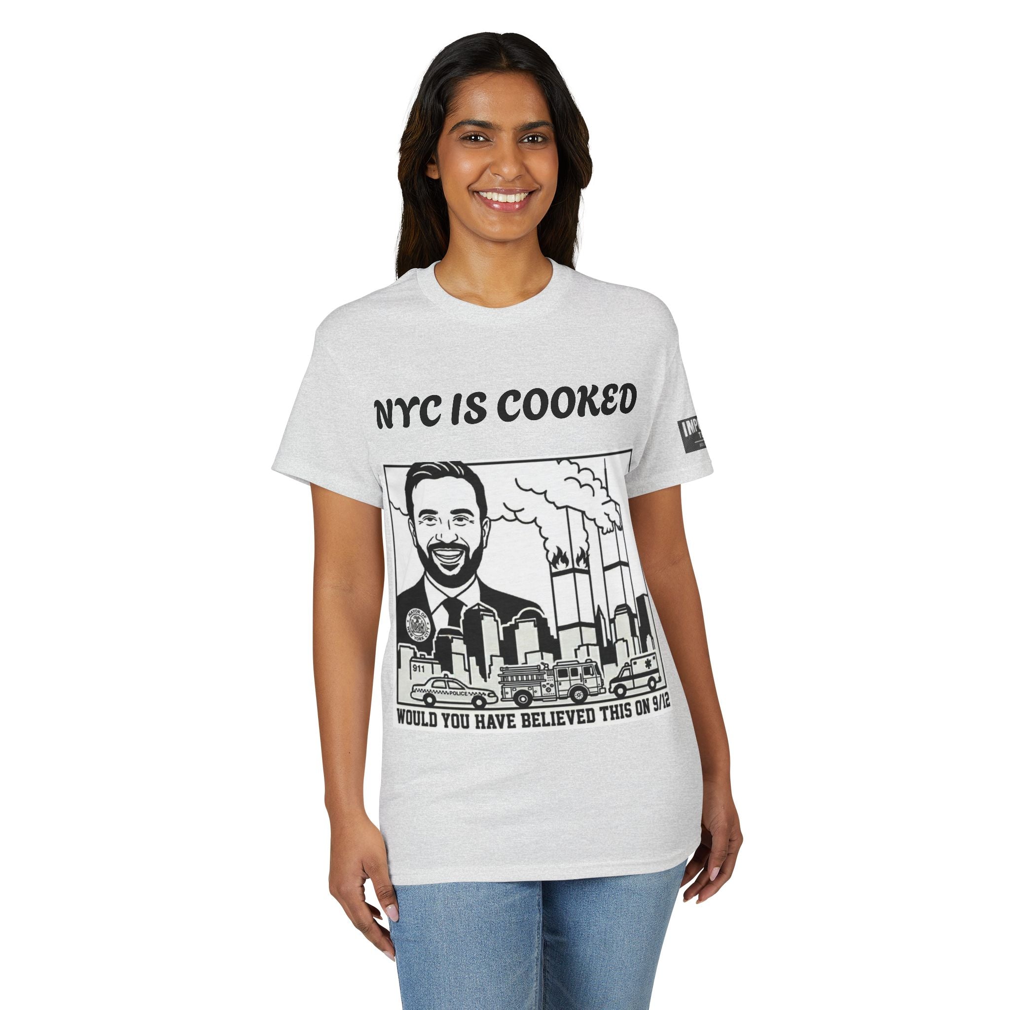 9/12 NYC IS COOKED - Unisex DryBlend® T-Shirt